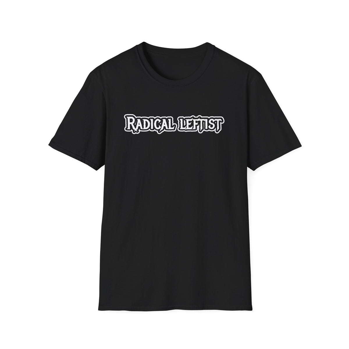 Radical Leftist T-Shirt — Bold Political Statement Tee