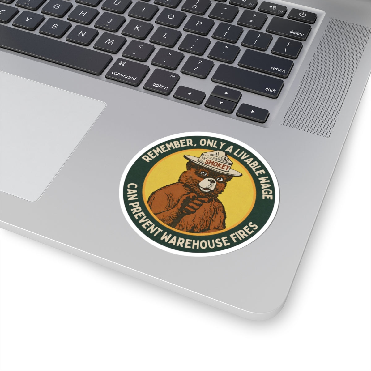 Kiss-Cut Sticker — Smokey Bear “Remember, Only a Livable Wage Can Prevent Warehouse Fires” Vintage