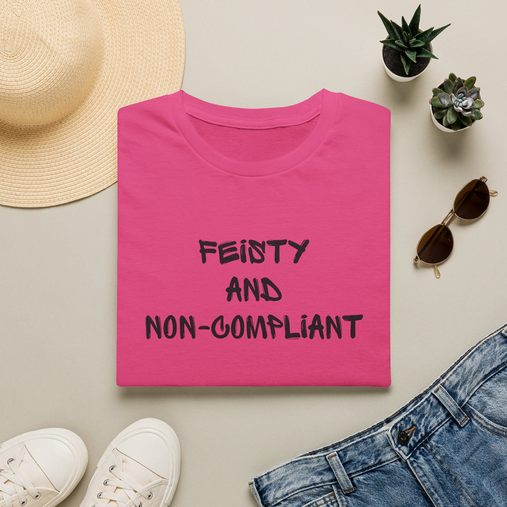 Feisty and Non-Compliant Shirt | Feminist Graphic Tee | Anti-Establishment Women’s T-Shirt | Bold Statement Tee