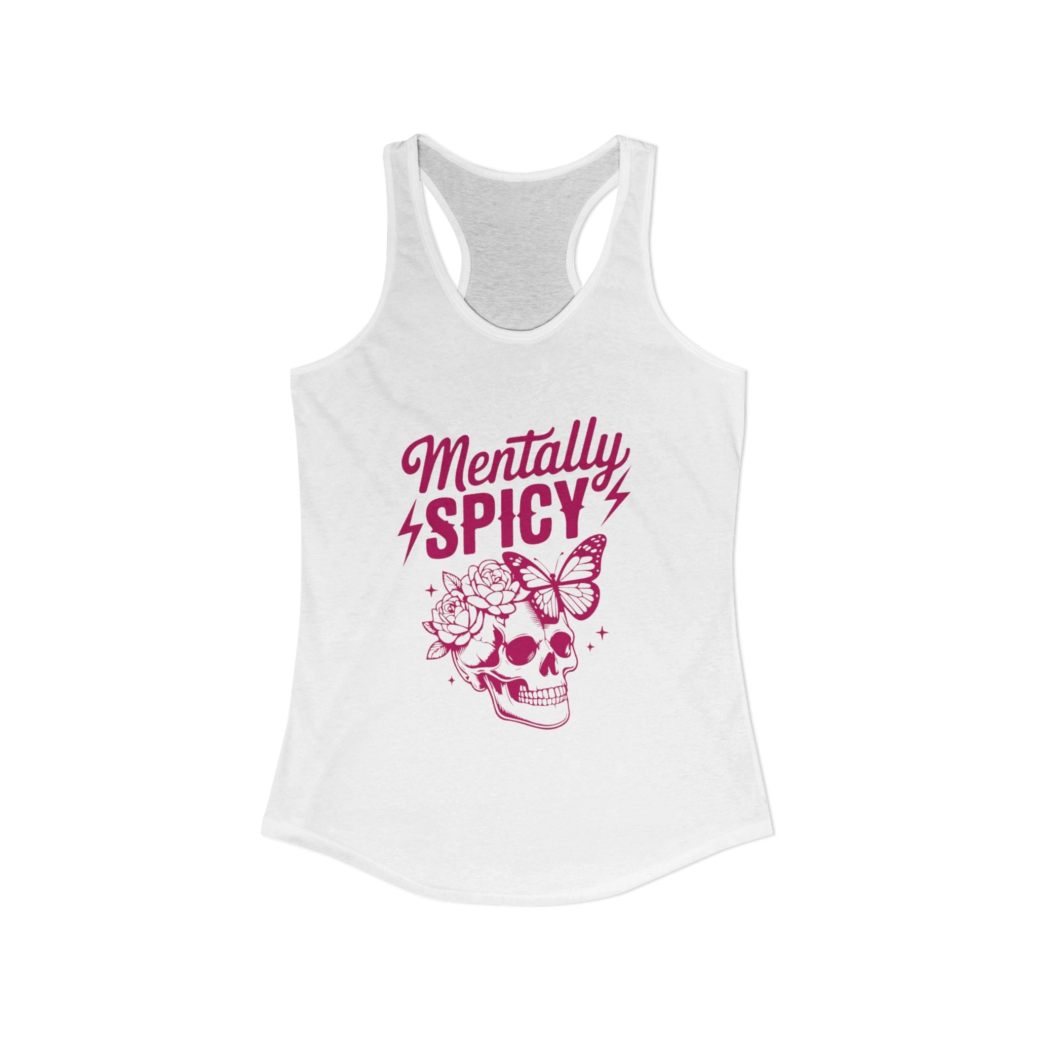 White tank top with pink skull and butterfly graphic design and text that says “mentally spicy”