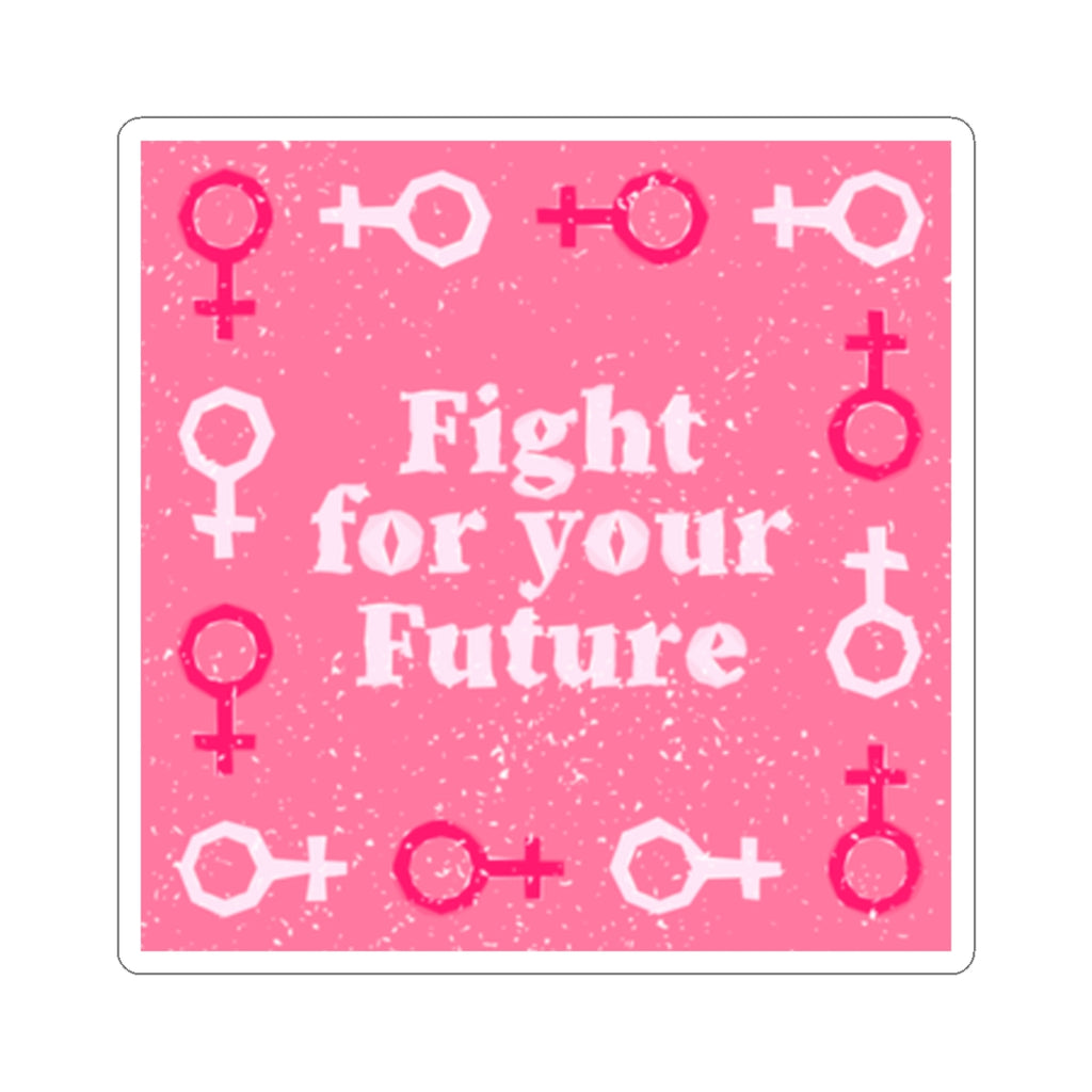 Fight for Your Future Sticker — Feminist Pink Symbol Laptop Decal