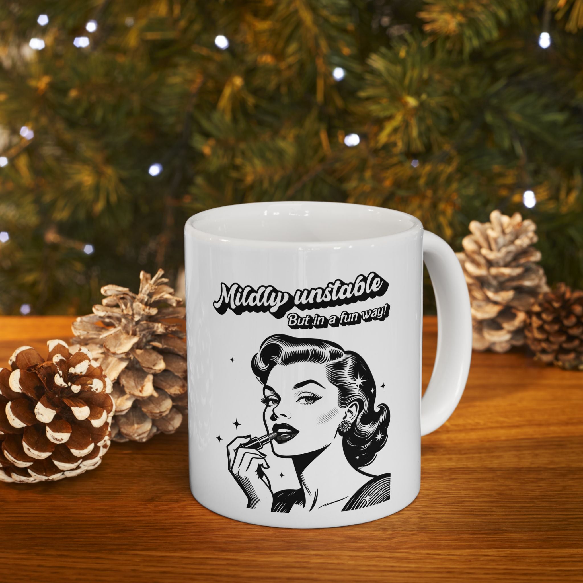 Retro 'Mildly unstable Ceramic Mug — Vintage Pin-Up Coffee Cup (11oz/15oz)