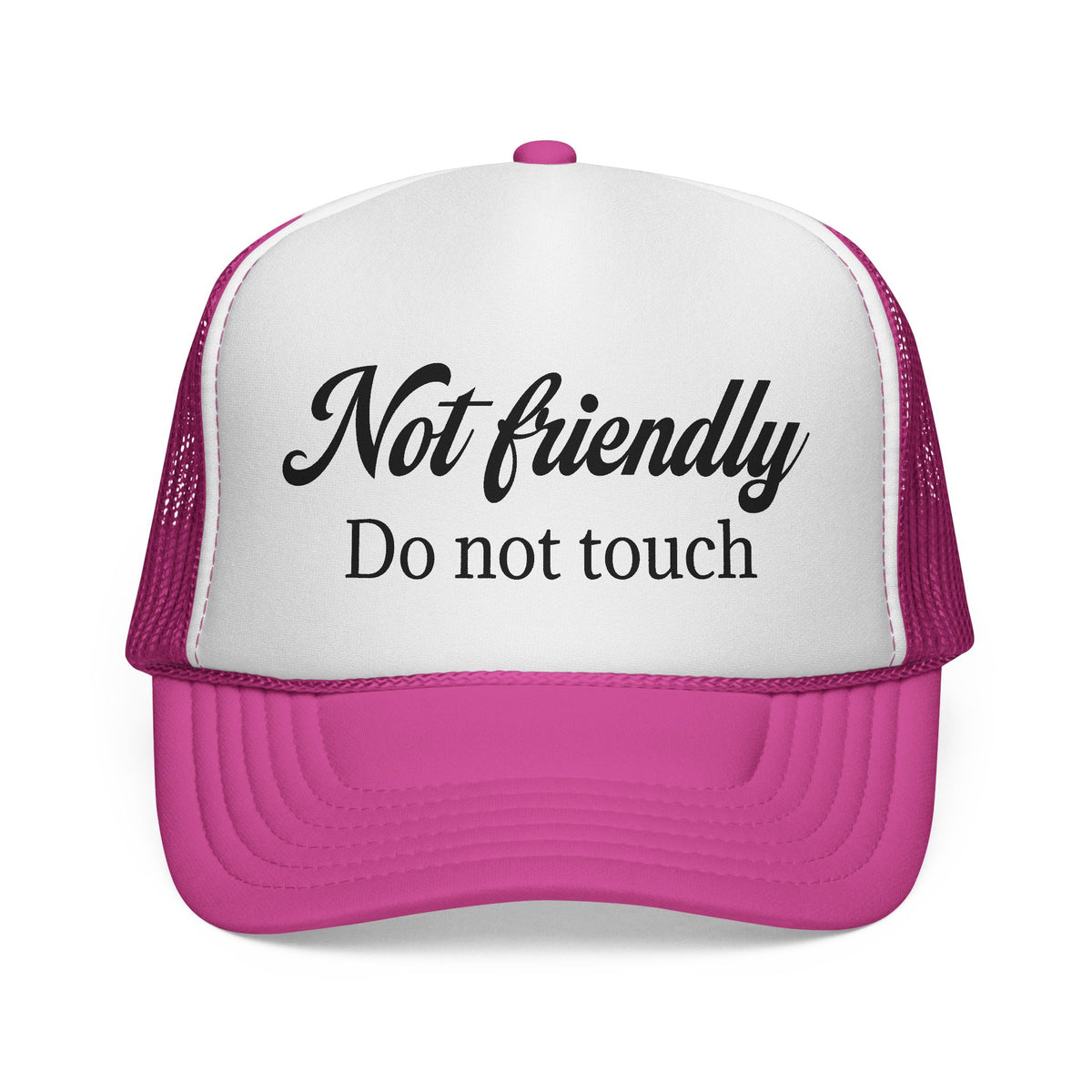 Not Friendly Trucker Hat – "Do Not Touch" Mesh Cap