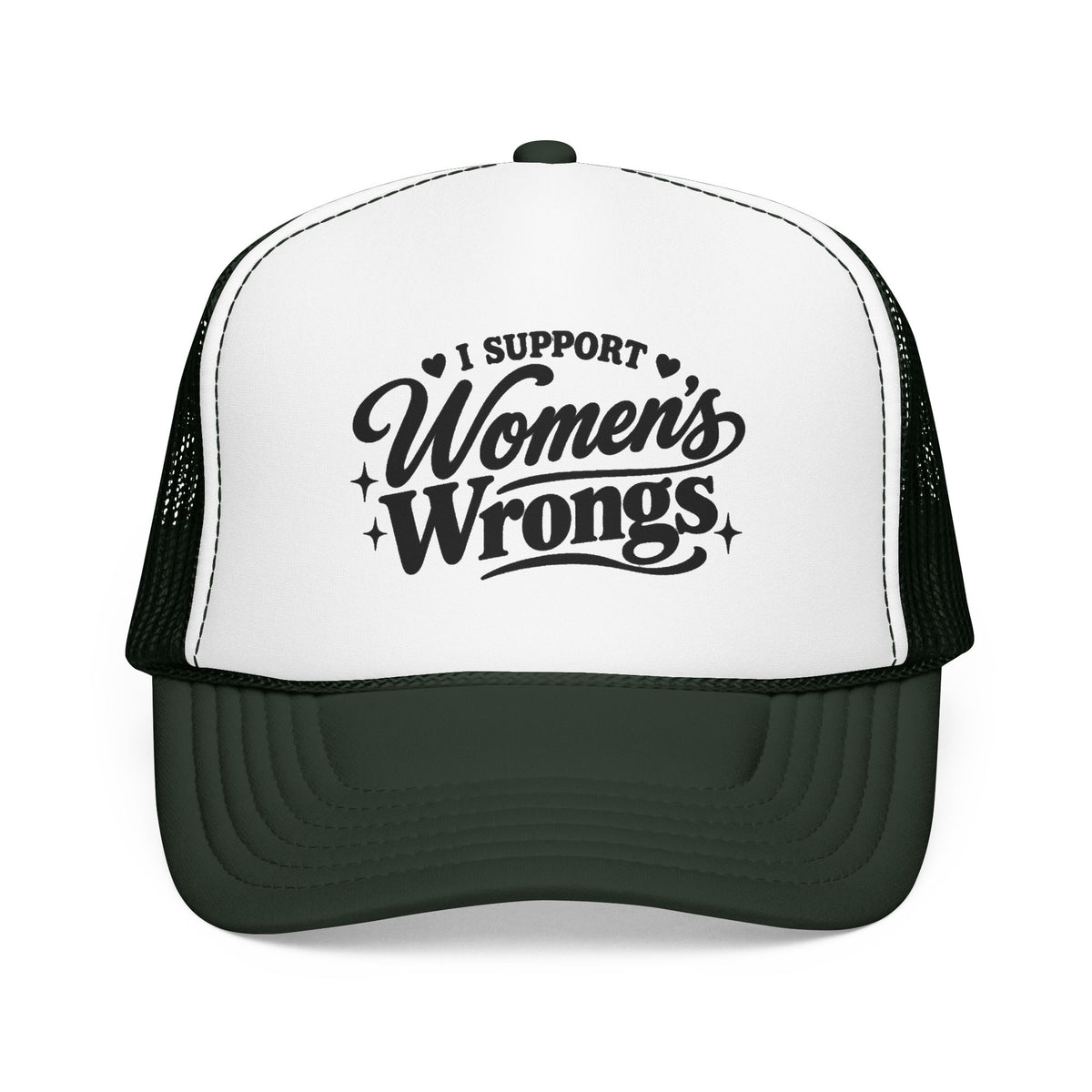 “I Support Women’s Wrongs” Trucker Hat | Funny Feminist Snapback