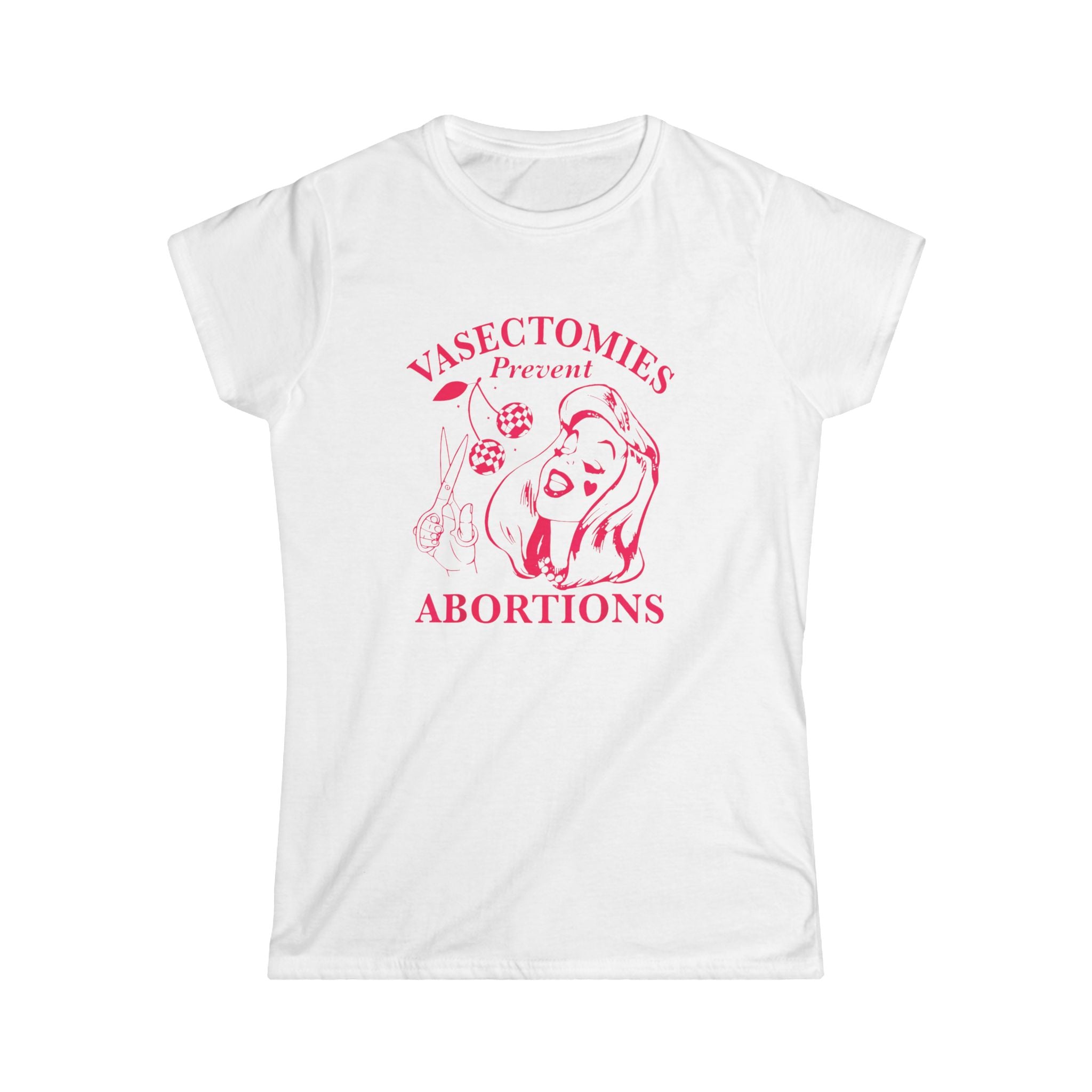 Vasectomies Prevent Abortions feminist statement t-shirt in hot pink on white unisex tee with retro pin-up graphic and scissors illustration
