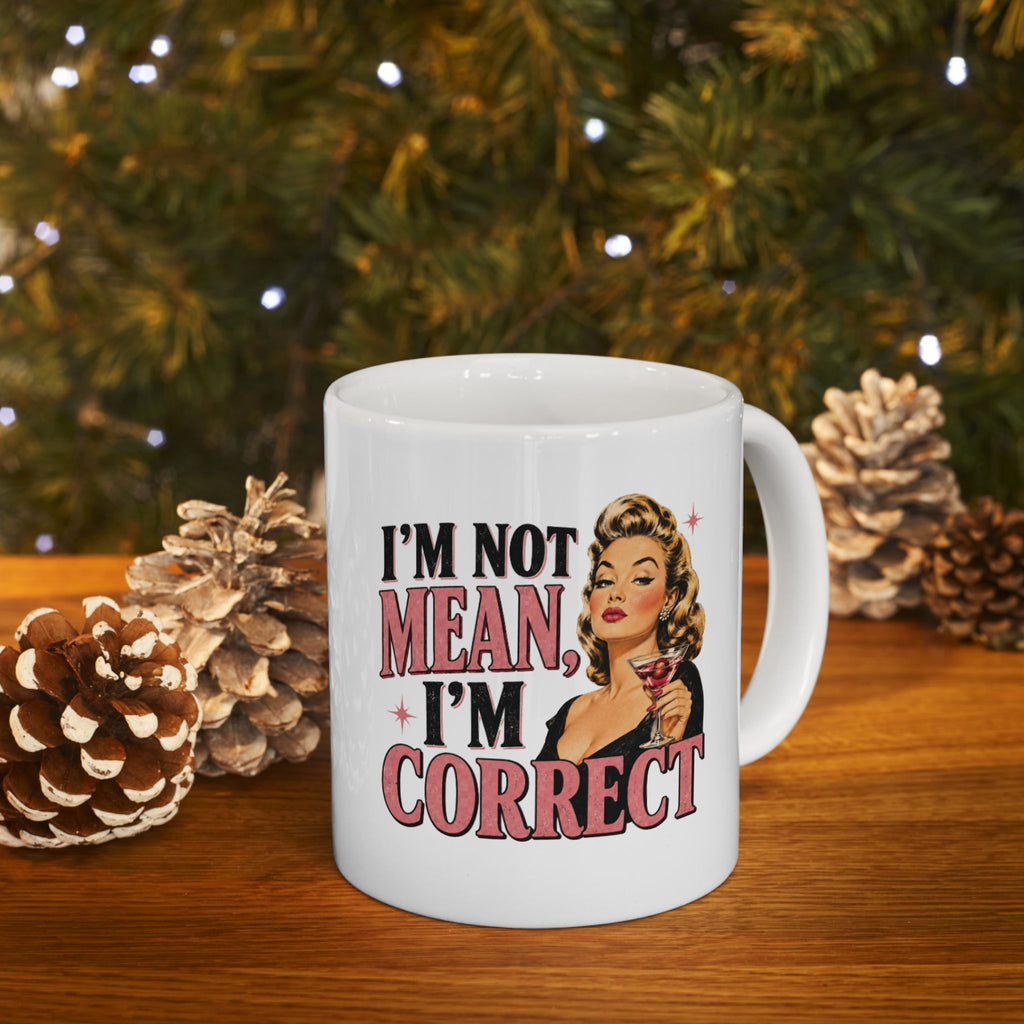 I’m Not Mean, I’m Correct Mug — Vintage Pin-Up Feminist Coffee Mug