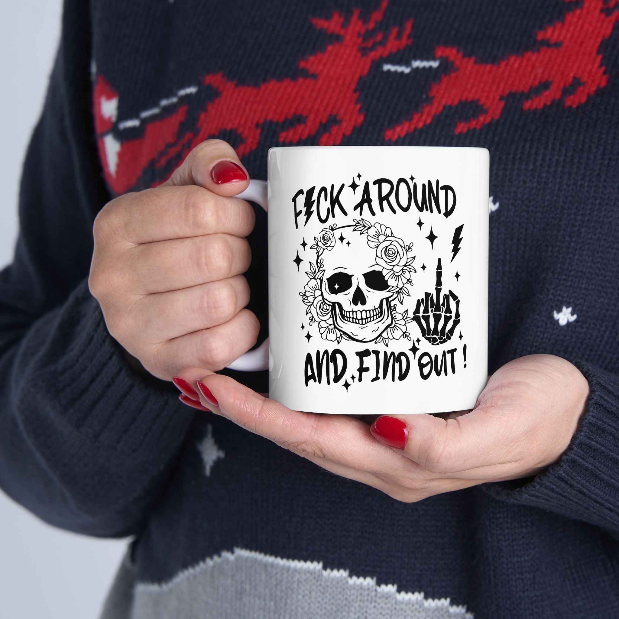 “Fuck around and find out” Skull Coffee Mug (11oz)