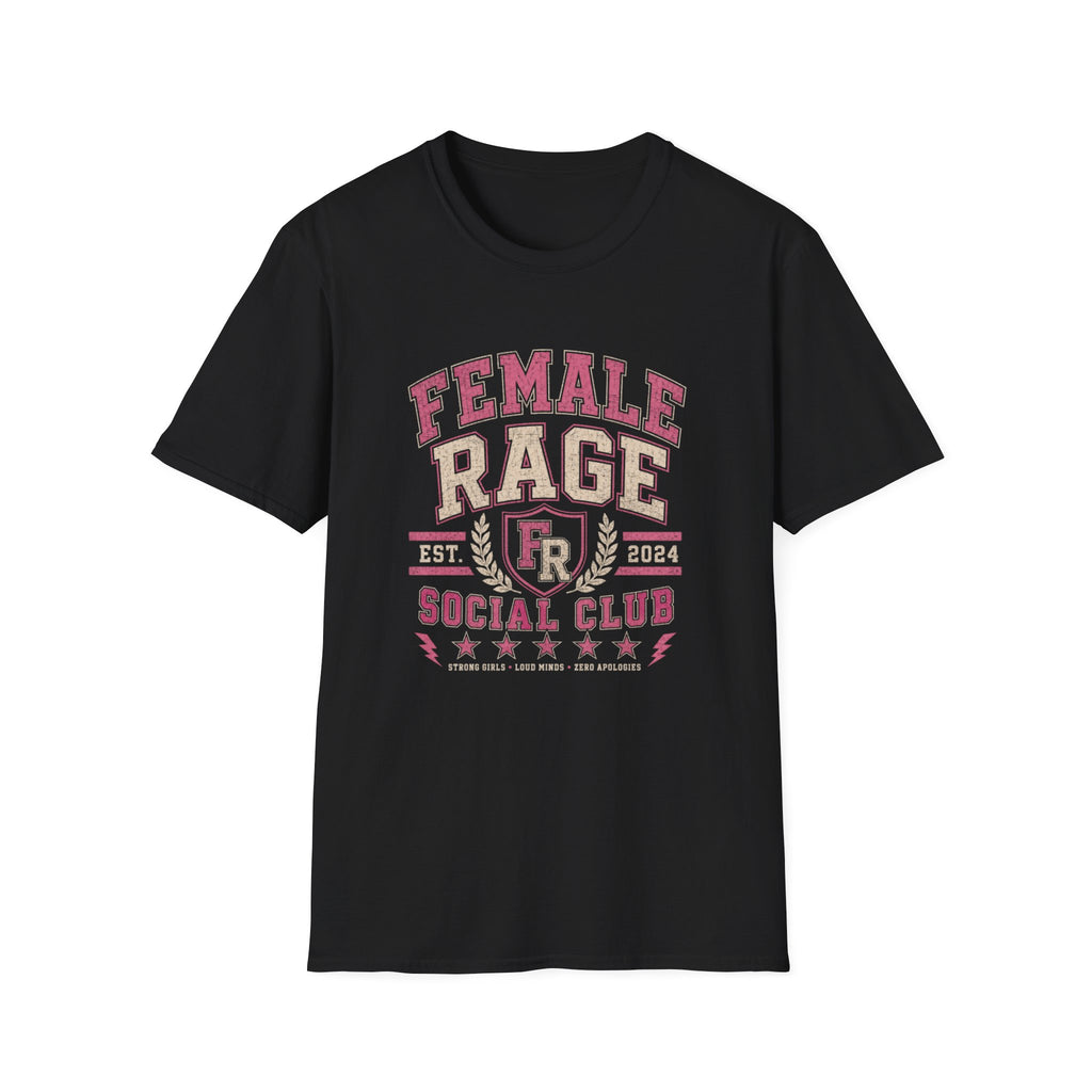 Female Rage Social Club T-Shirt | Collegiate Style Feminist Tee | Strong Girls Loud Minds Graphic Shirt