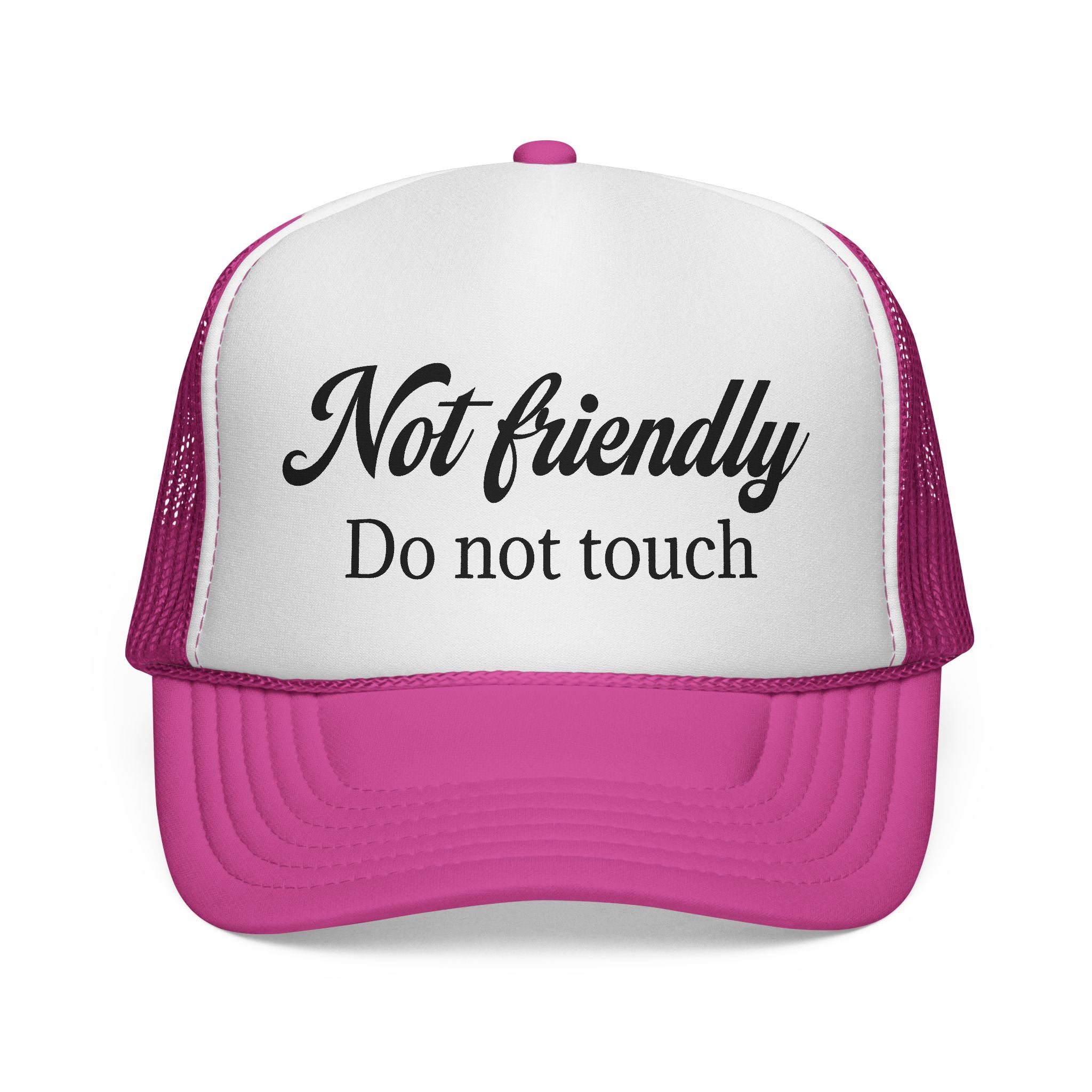 Not Friendly Trucker Hat – "Do Not Touch" Mesh Cap