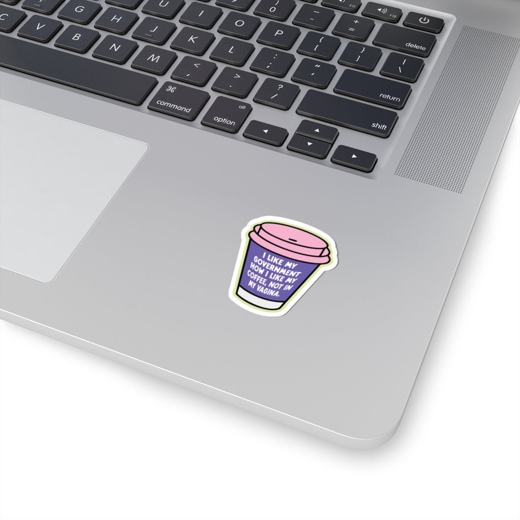 I Like My Government How I Like My Coffee Sticker – Glitter N Rage