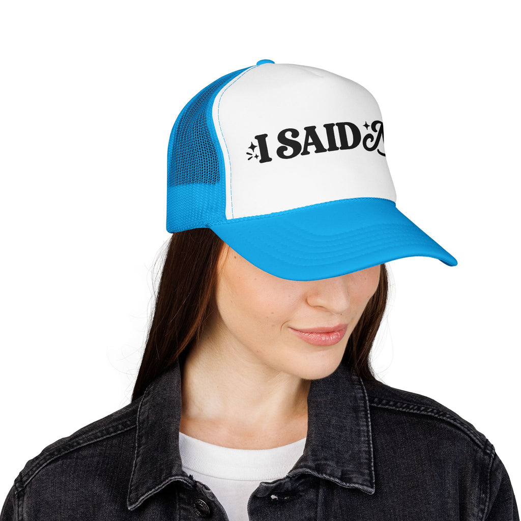 “I Said No” Trucker Hat | Feminist Snapback for Women