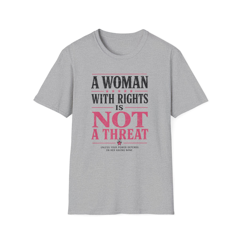 “A Woman With Rights Is Not A Threat Shirt | Feminist Statement Tee | Pink Graphic Tee”