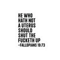 Political Feminist Sticker — "He Who Hath Not a Uterus Should Shut the F***eth Up" Kiss-Cut Sticker