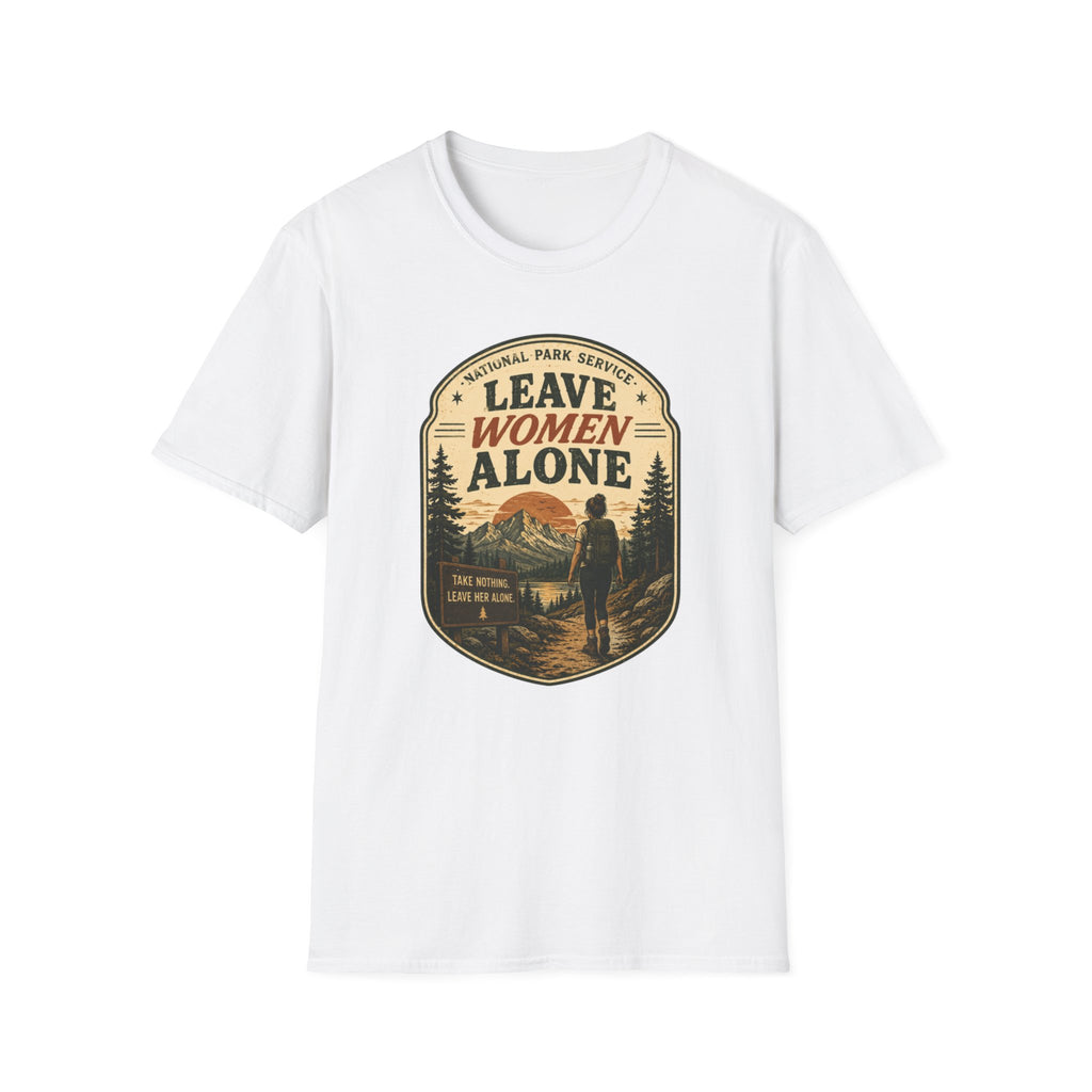 Leave Women Alone T-Shirt | National Park Style Hiking Tee | Take Nothing Leave Her Alone Graphic Shirt