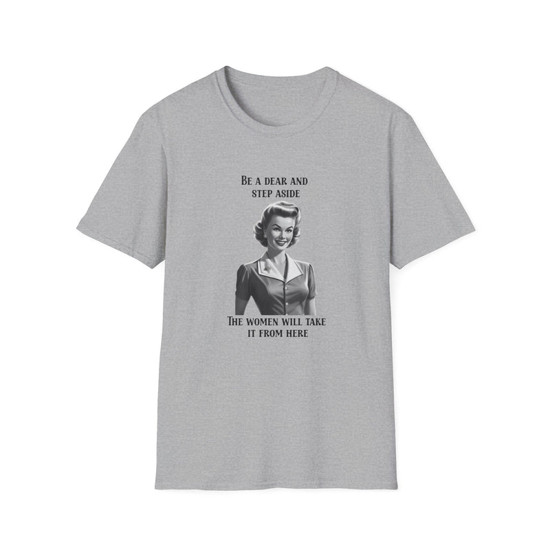 Retro Feminist T-Shirt – “Be a Dear and Step Aside” Vintage Women’s Empowerment Tee