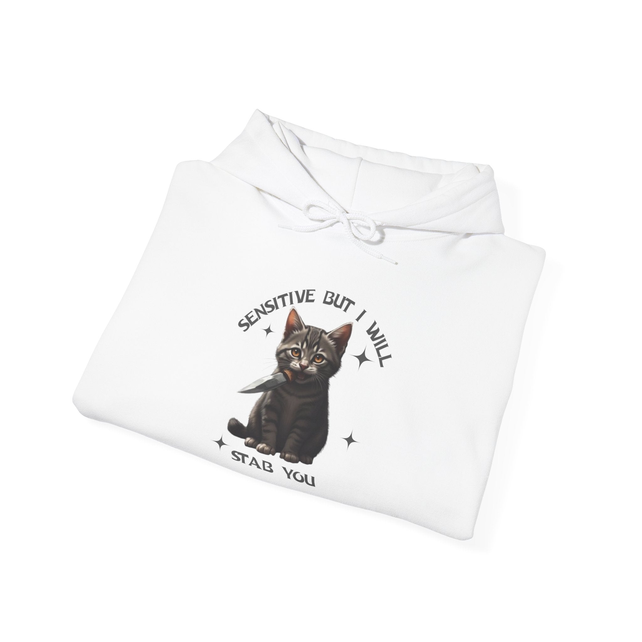 Cat Hoodie — "Sensitive, but I will stab you” Dark Cute Kitty
