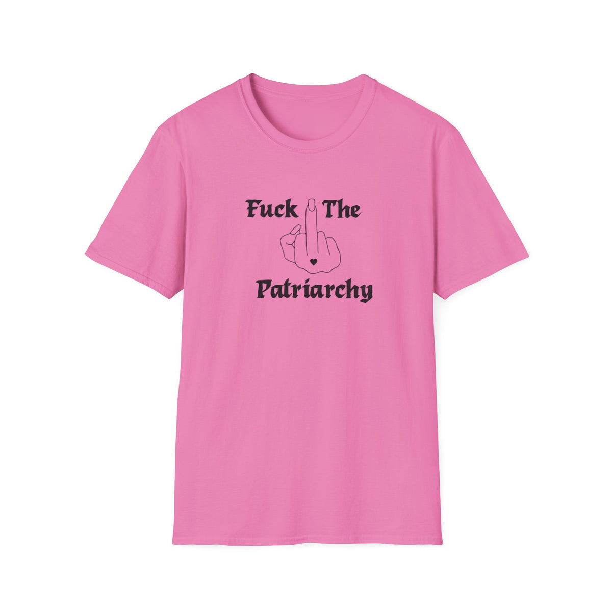 "Fuck The Patriarchy" Women's Tee — Feminist Graphic Shirt, Protest & Activist Top