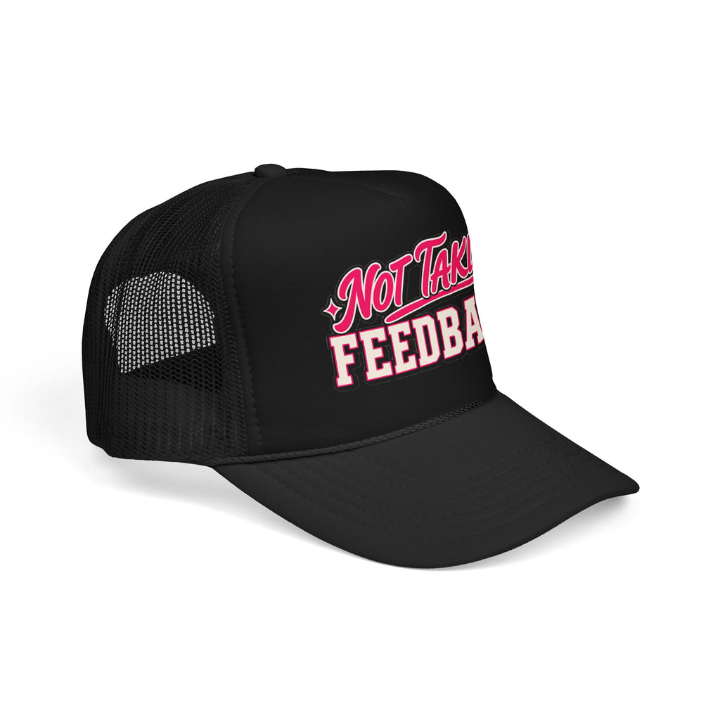 Not Taking Feedback Trucker Hat – Funny Retro Script Foam Mesh Cap