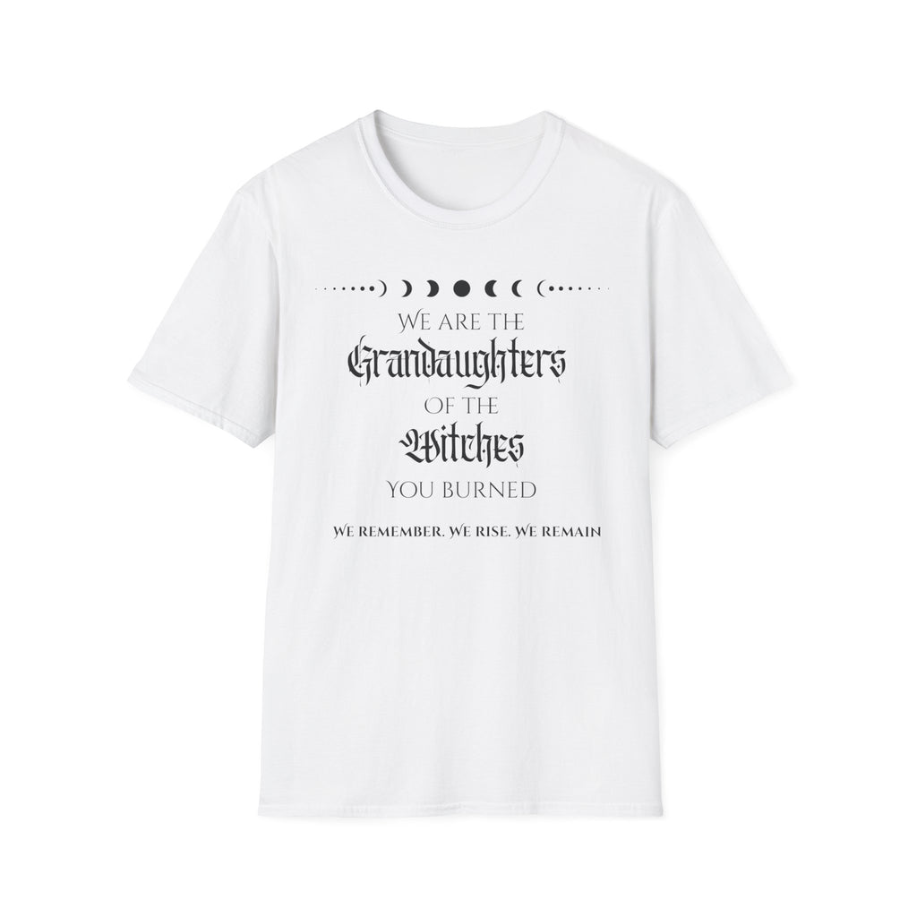 "We Are the Granddaughters of the Witches You Burned" Feminist Moon Phase Tee