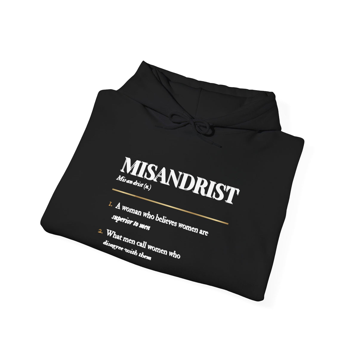 Misandrist Definition Hoodie – Funny Dictionary-Style Anti-Men Graphic Hoodie