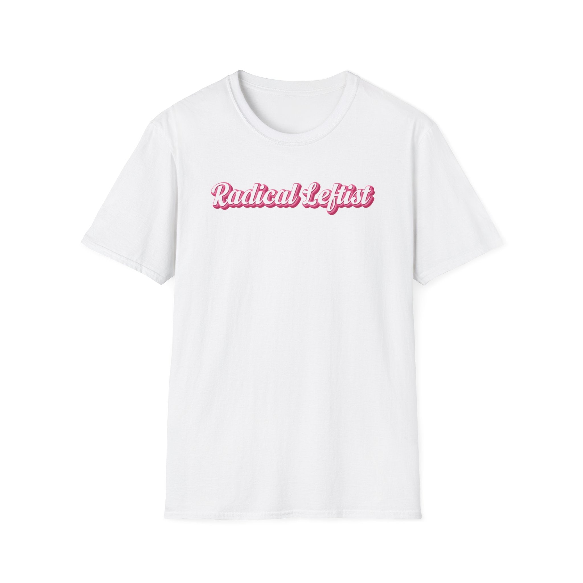 Radical Leftist Tee — Pink Script Political Statement T-Shirt