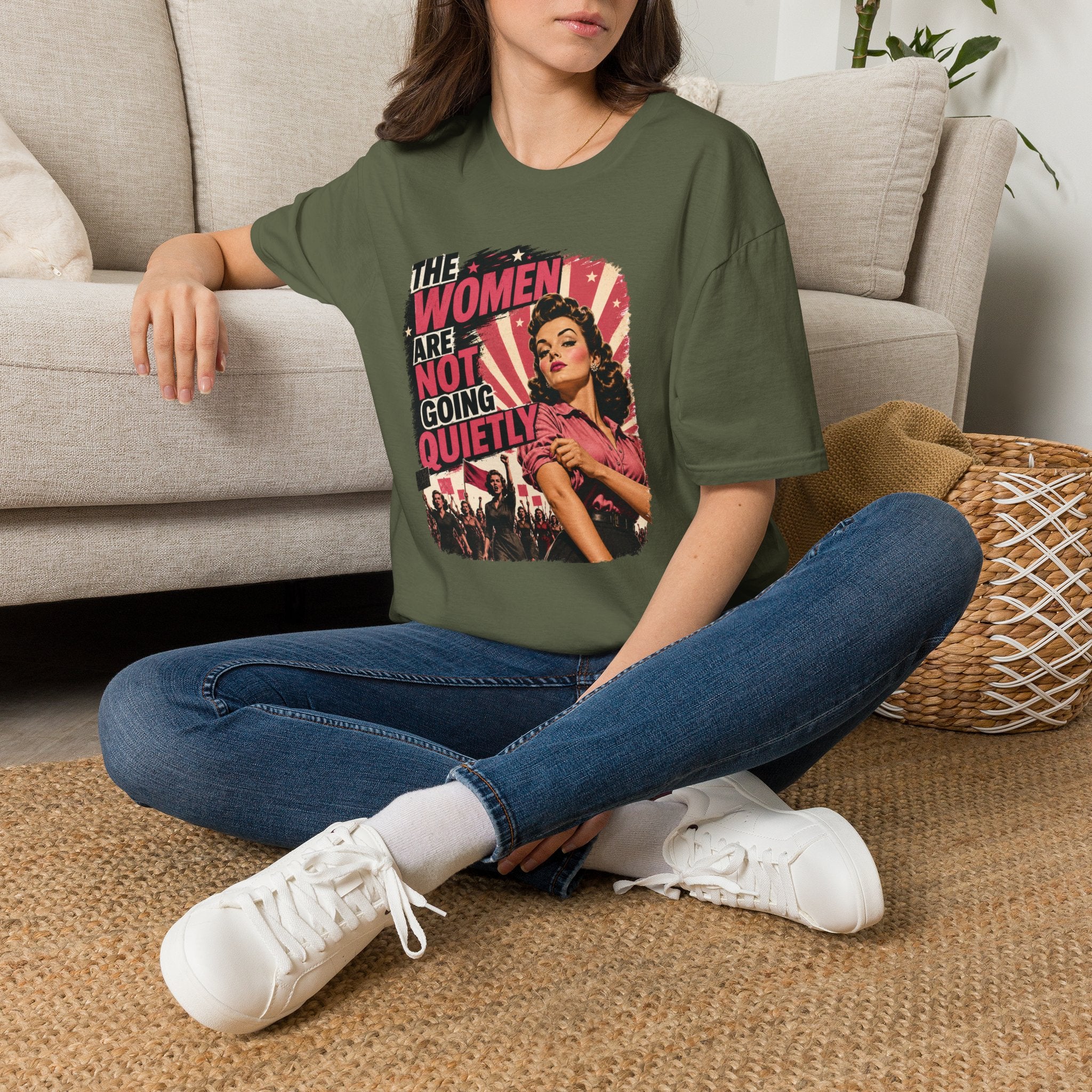 The Women Are Not Going Quietly T-Shirt – Feminist Retro Protest Tee