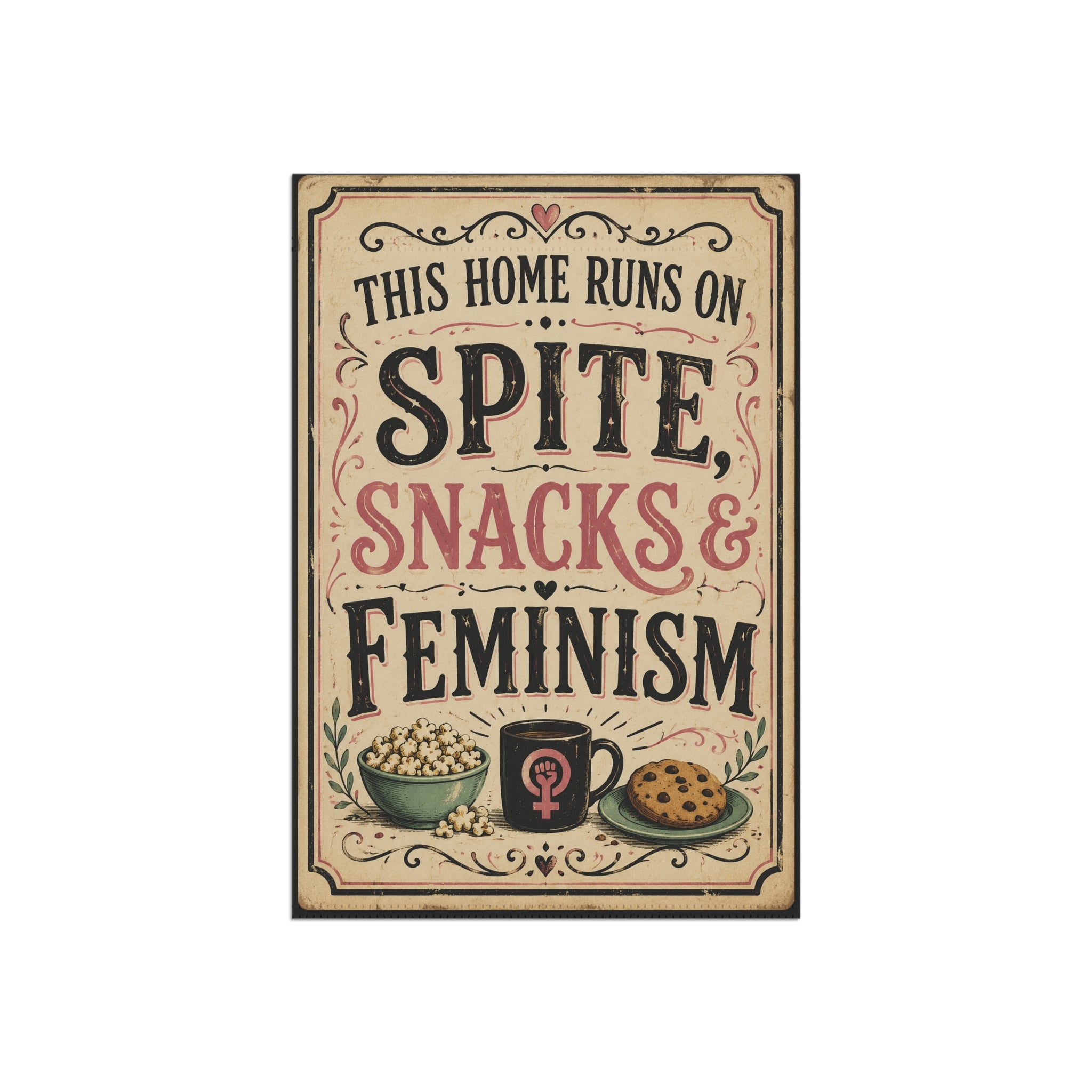 “This Home Runs on Spite, Snacks & Feminism” Garden Flag – Funny Feminist Yard Decor