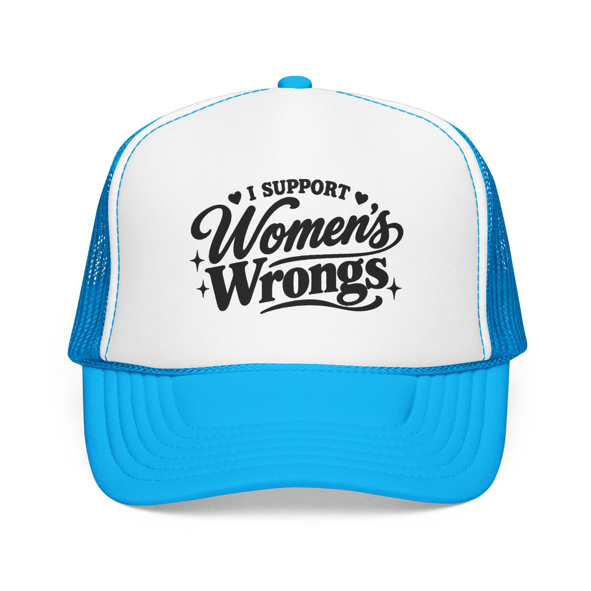 “I Support Women’s Wrongs” Trucker Hat | Funny Feminist Snapback
