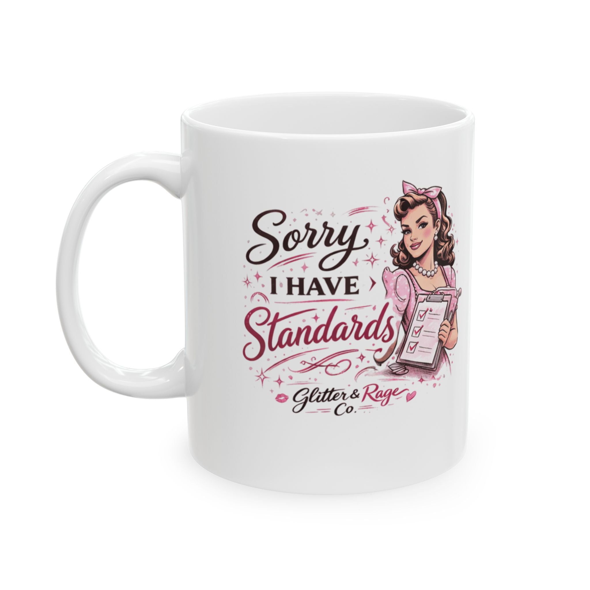 Retro Nurse Illustration “Sorry I have standards” Coffee Cup (11oz, 15oz)