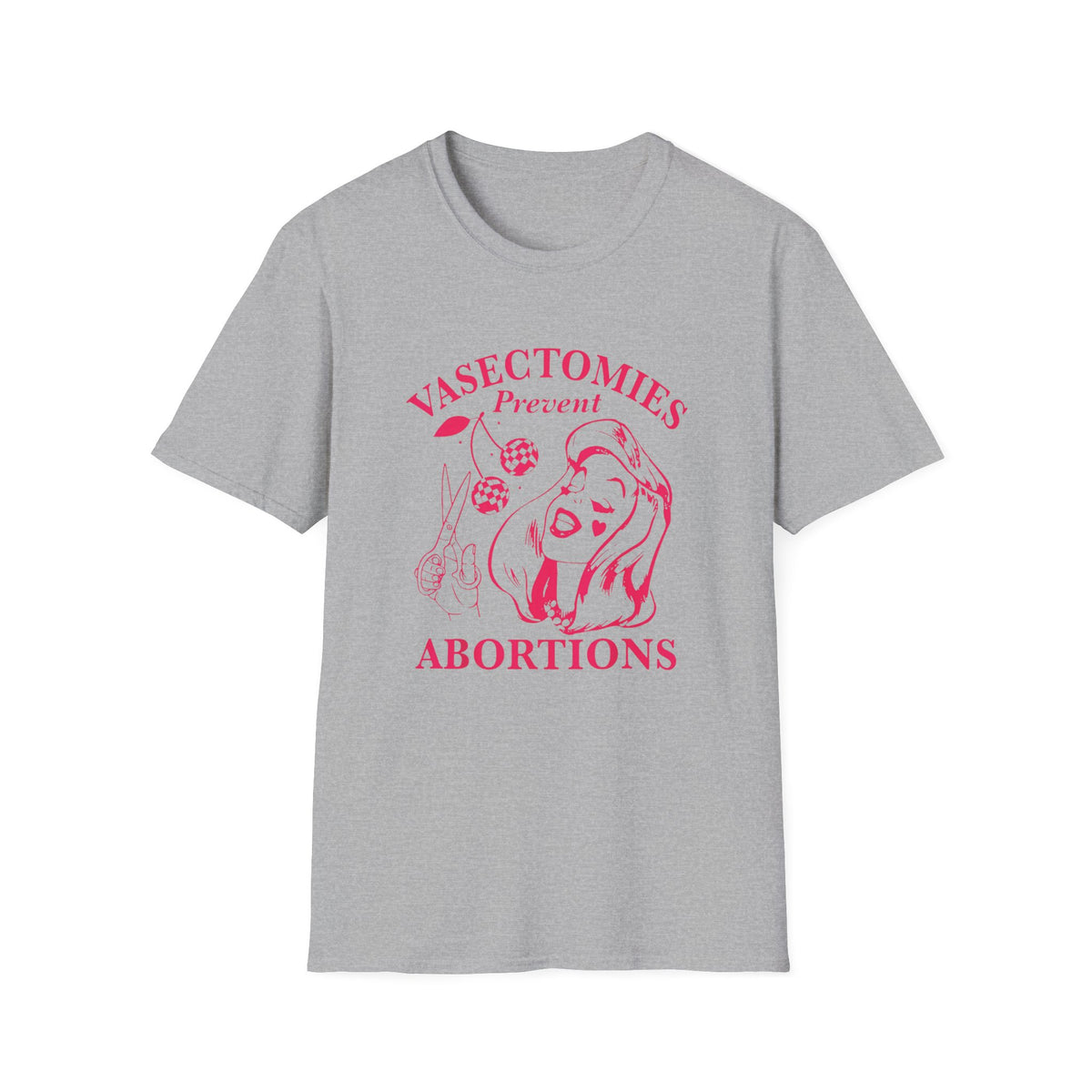'Vasectomies Prevent Abortions' Feminist Pro-Choice Graphic Tee
