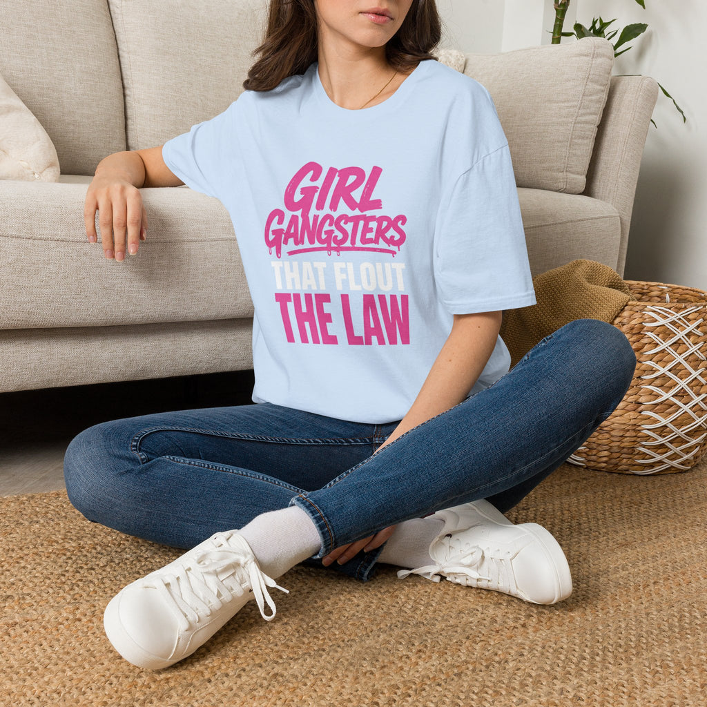 Girl Gangsters That Flout The Law Shirt | Feminist Graphic Tee | Bad Girl Energy | Hot Pink Streetwear | Women’s Empowerment T-Shirt | Gift For Her