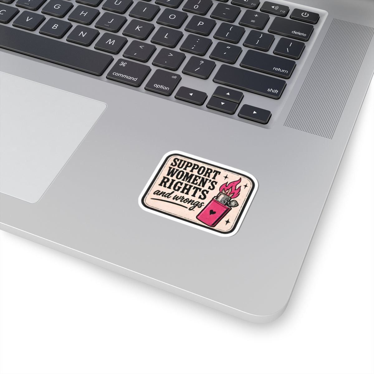 Feminist Lighter Sticker — “Support Women's Rights and Wrongs” Kiss-Cut Sticker