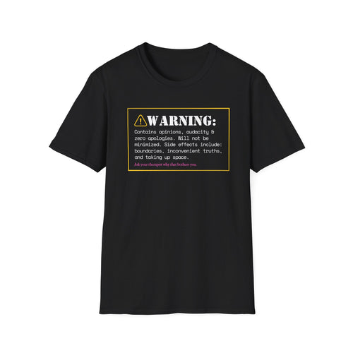 Black feminist graphic tee with warning label design — "Contains opinions, audacity & zero apologies" — women's empowerment t-shirt by Glitter and Rage