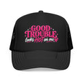 Trucker Hat — "Good Trouble Looks Hot on Me"