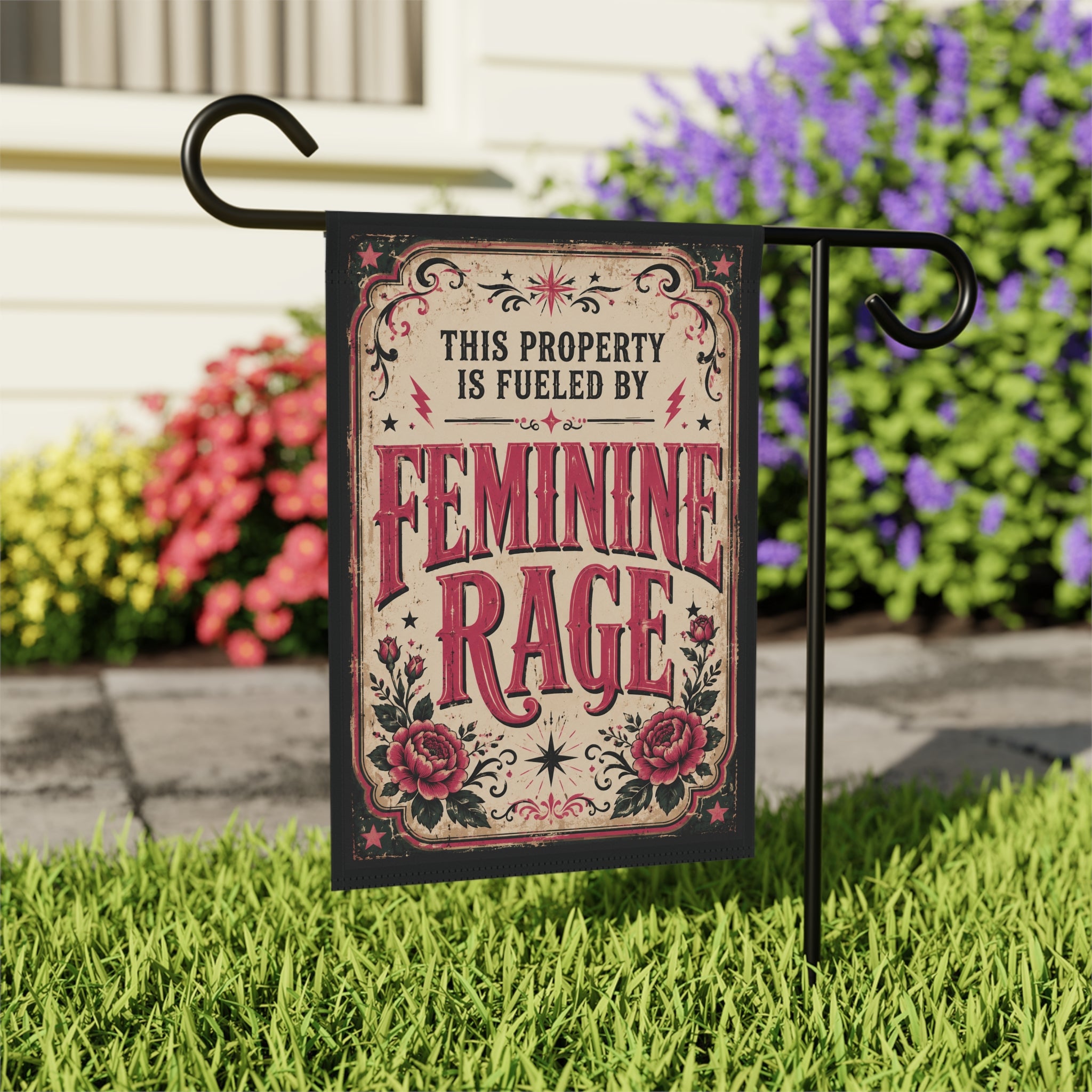 “This Property Is Fueled by Feminine Rage” Garden Flag – Feminist Yard Decor