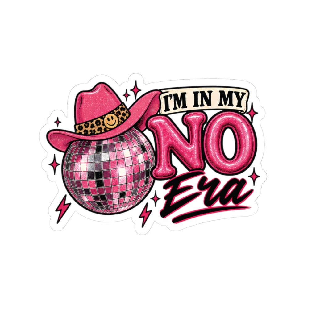 I'm In My No Era Kiss-Cut Sticker