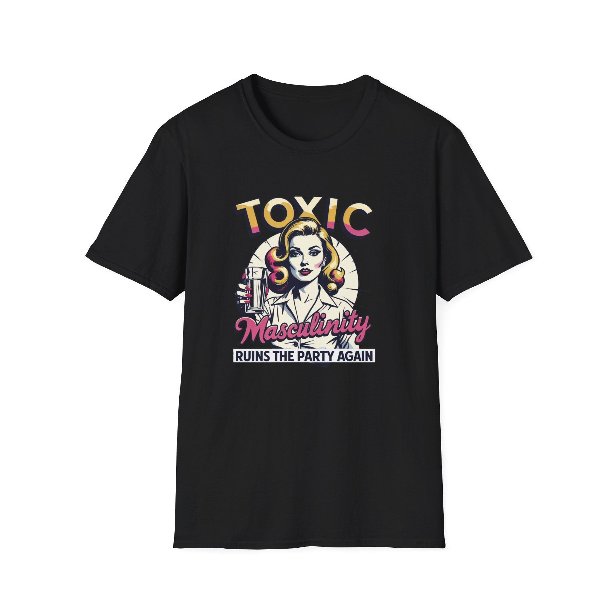 Toxic Masculinity Ruins The Party Again T-Shirt | Feminist Graphic Tee | Retro Pin-Up Design | Gift For Her