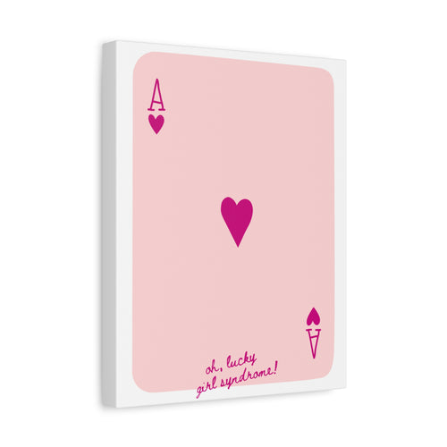 Ace of Hearts Pink 11x14 Canvas Wall Art — "oh, lucky girl syndrome!"