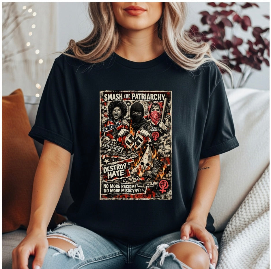Bold anti-fascist feminist graphic t-shirt with distressed protest poster artwork. Three women in resistance poses destroying hate symbols in flames. Text reads “Smash the Patriarchy — Destroy Hate — No More Racism, No More Misogyny.” Punk feminist shirt, anti-racism tee, women’s resistance graphic shirt, activist gift.