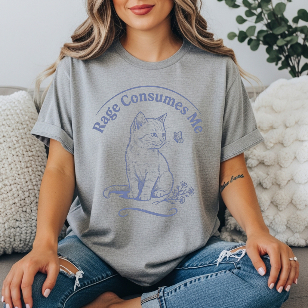 Rage Consumes Me Cat Shirt | Funny Angry Cat Tee | Cute But Unhinged | Sarcastic Cat Lover Gift