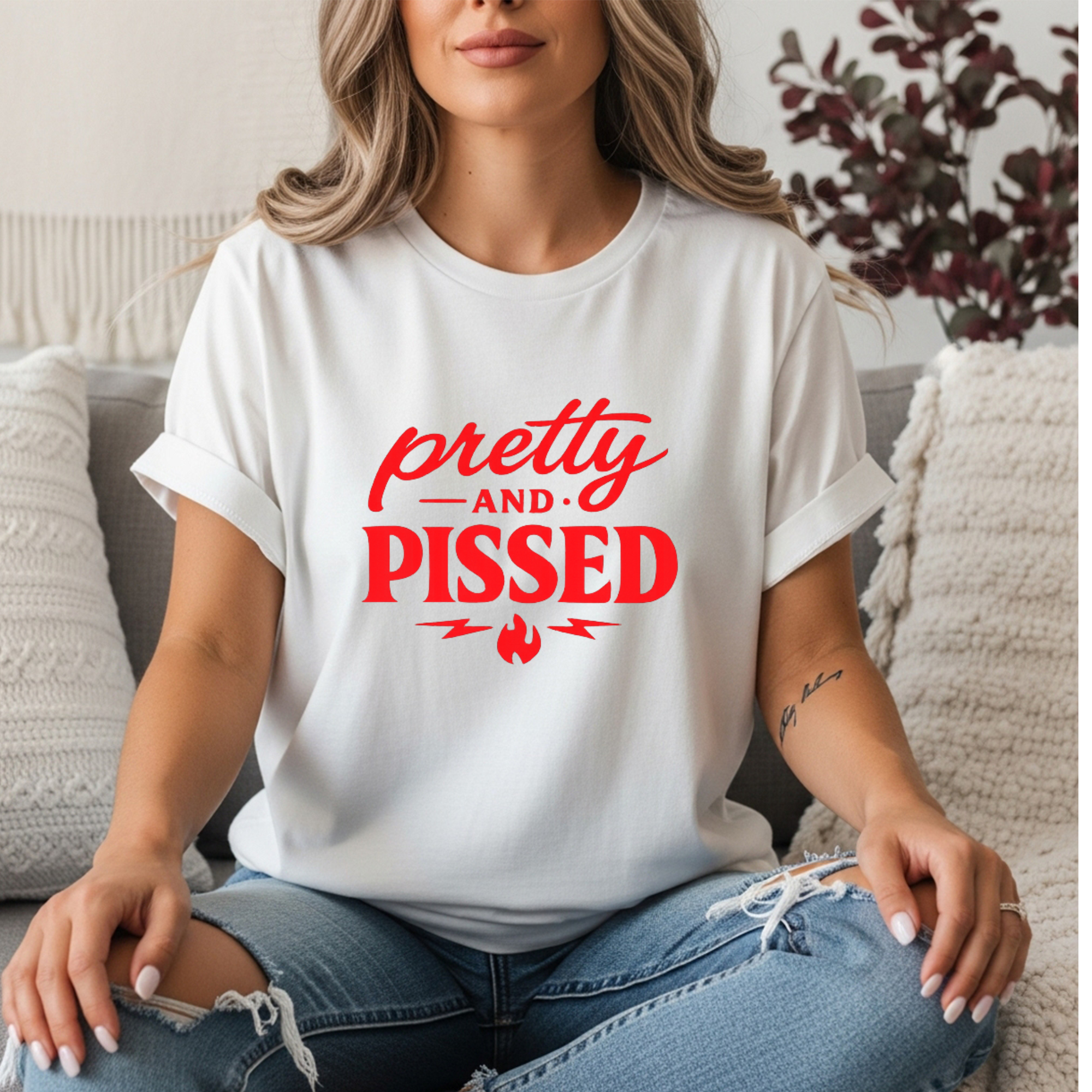 Pretty And Pissed Shirt | Funny Feminist Graphic Tee | Bold Red Typography Women’s Tee
