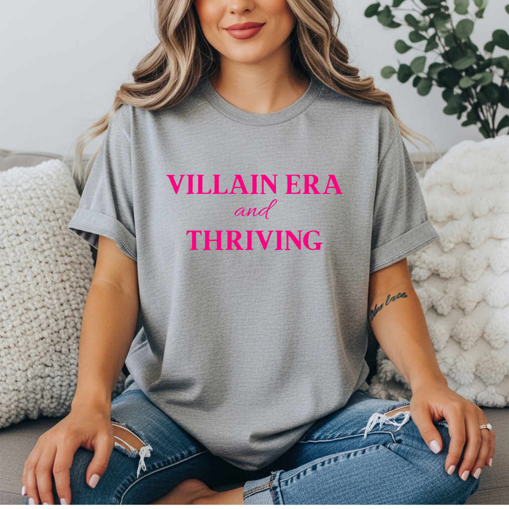 Villain Era And Thriving Shirt | Funny Women’s Graphic Tee | Dark Feminine Energy T-Shirt | Unapologetic Women’s Shirt