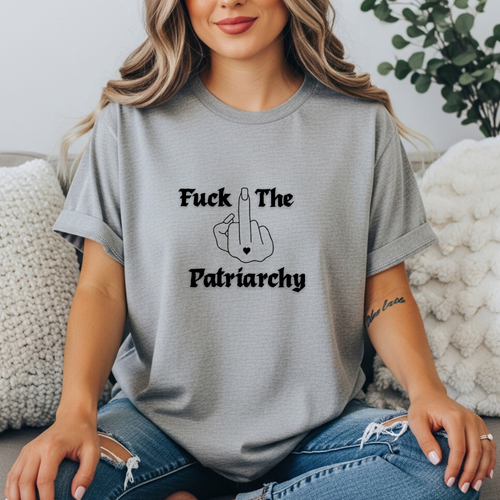 "Fuck The Patriarchy" Women's Tee — Feminist Graphic Shirt, Protest & Activist Top