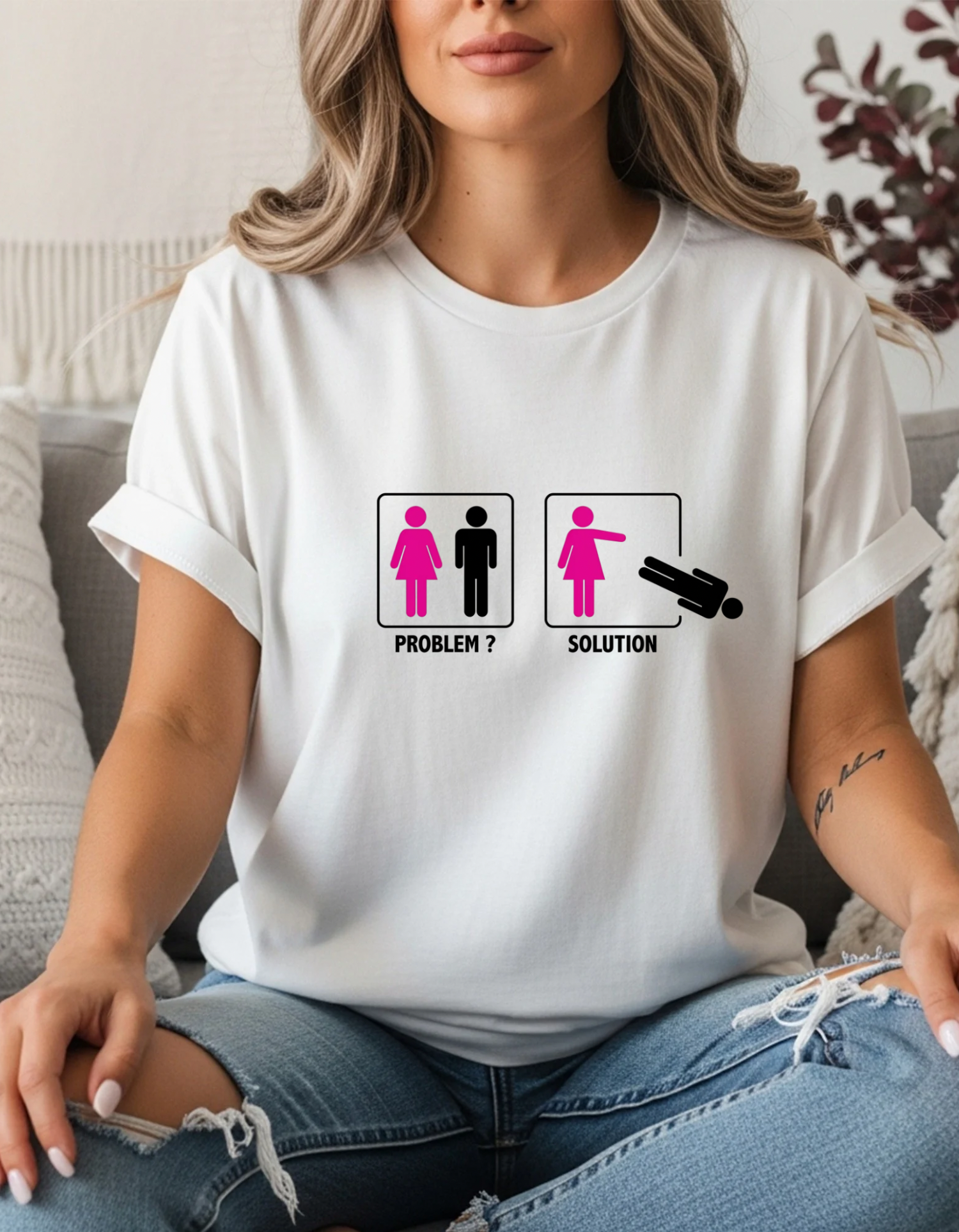 Problem Solution Funny Feminist T-Shirt | Sarcastic Women’s Graphic Tee | Dark Humor Shirt | Gift For Her | Badass Women Tee