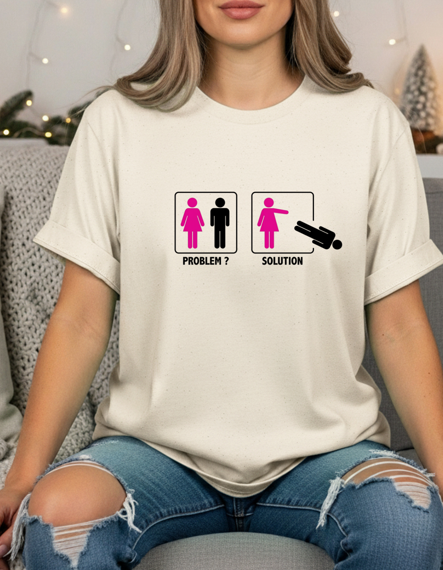 Problem Solution Funny Feminist T-Shirt | Sarcastic Women’s Graphic Tee | Dark Humor Shirt | Gift For Her | Badass Women Tee