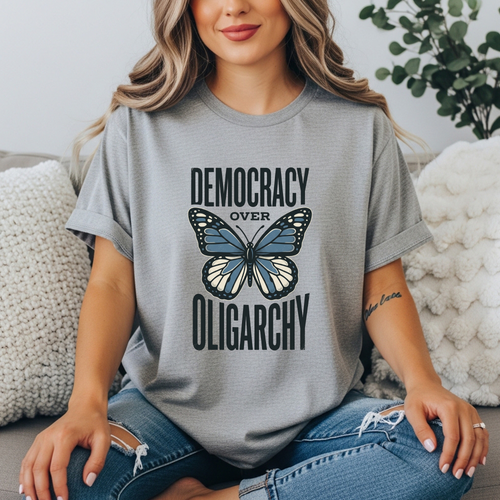 Democracy Over Oligarchy Shirt | Butterfly Political T-Shirt | Feminist Resistance Tee | Anti-Oligarchy Protest Shirt | Progressive Activist Gift