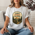 Leave Women Alone T-Shirt | National Park Style Hiking Tee | Take Nothing Leave Her Alone Graphic Shirt