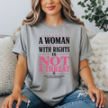 “A Woman With Rights Is Not A Threat Shirt | Feminist Statement Tee | Pink Graphic Tee”