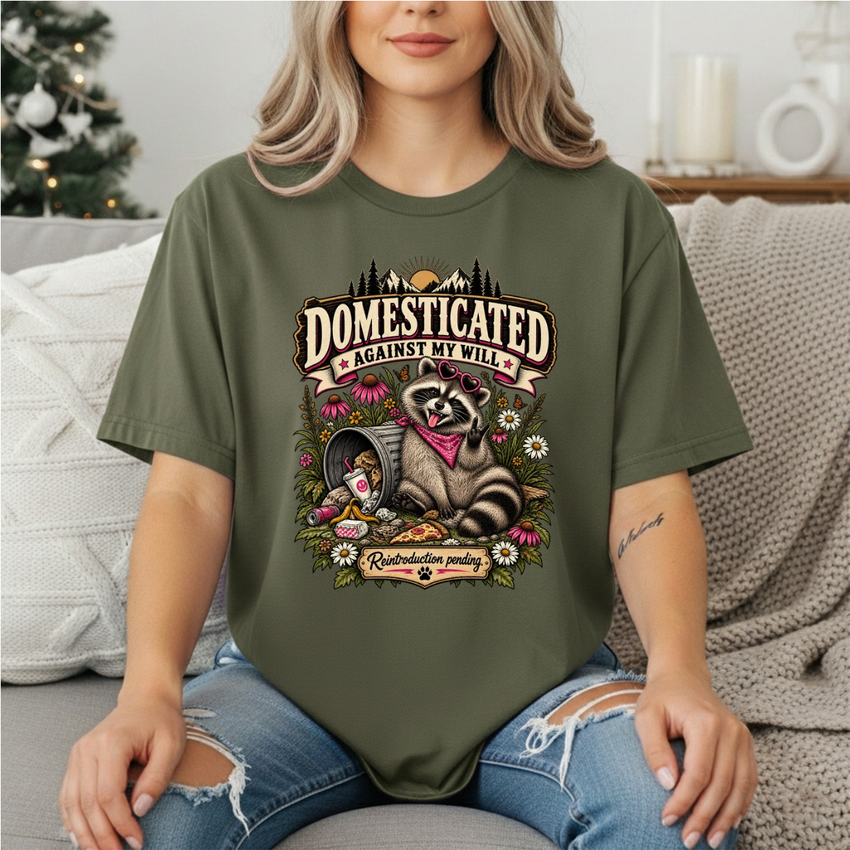 Domesticated Against My Will Raccoon Shirt | Funny Feral Women’s Tee