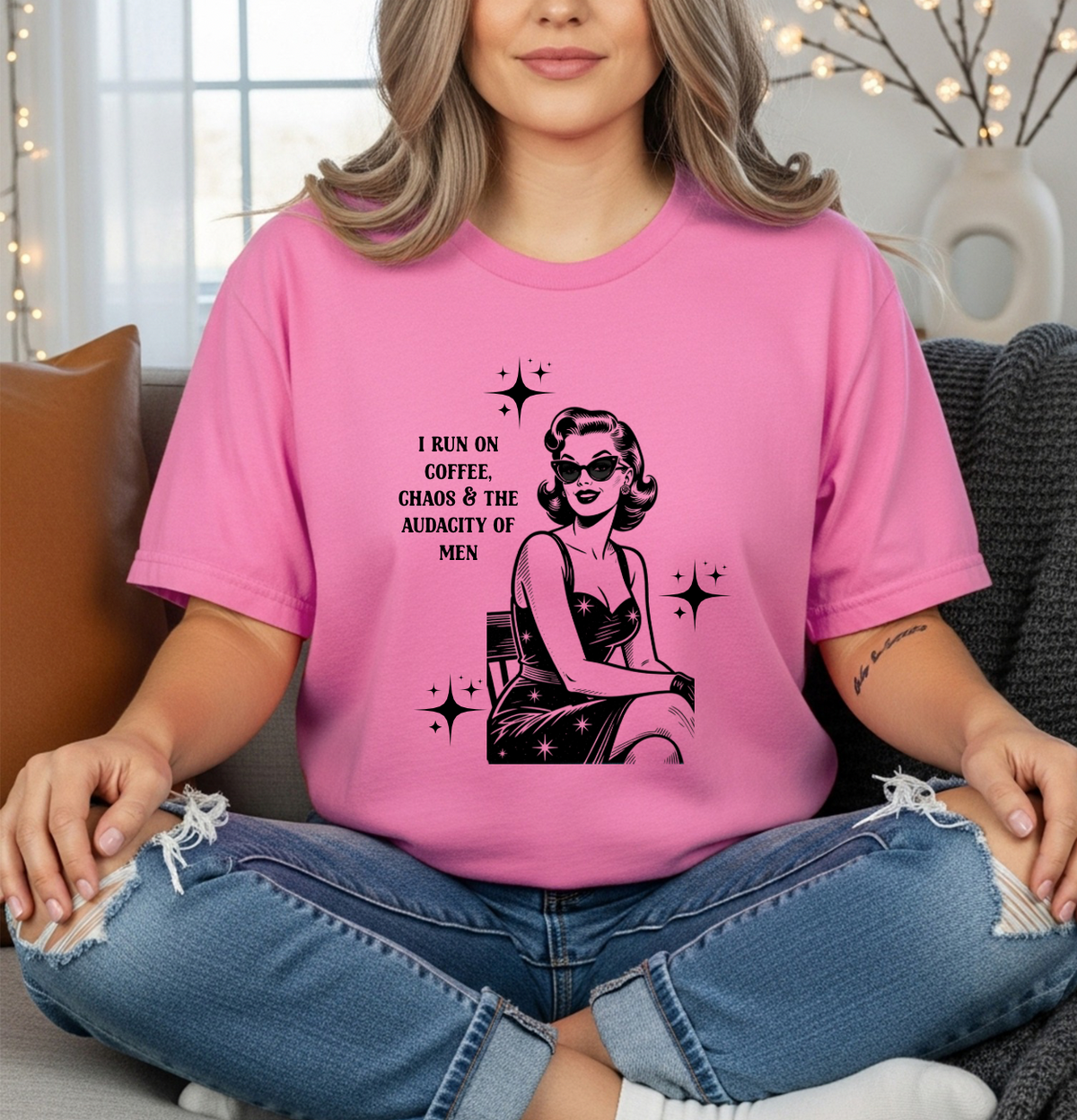 “I Run on Coffee, Chaos & The Audacity of Men” Feminist T-Shirt | Retro Pin-Up Graphic Tee